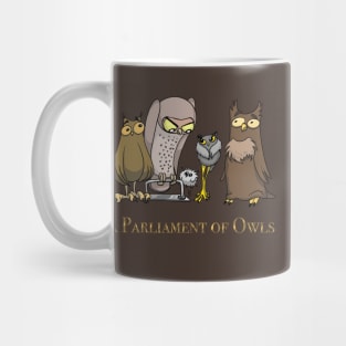 A Group of Owls is called a Parliament of Owls Mug